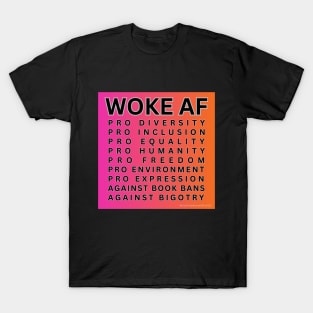 Woke AF T-Shirt